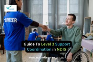 Comprehensive Guide to Level 3 Support Coordination in NDIS