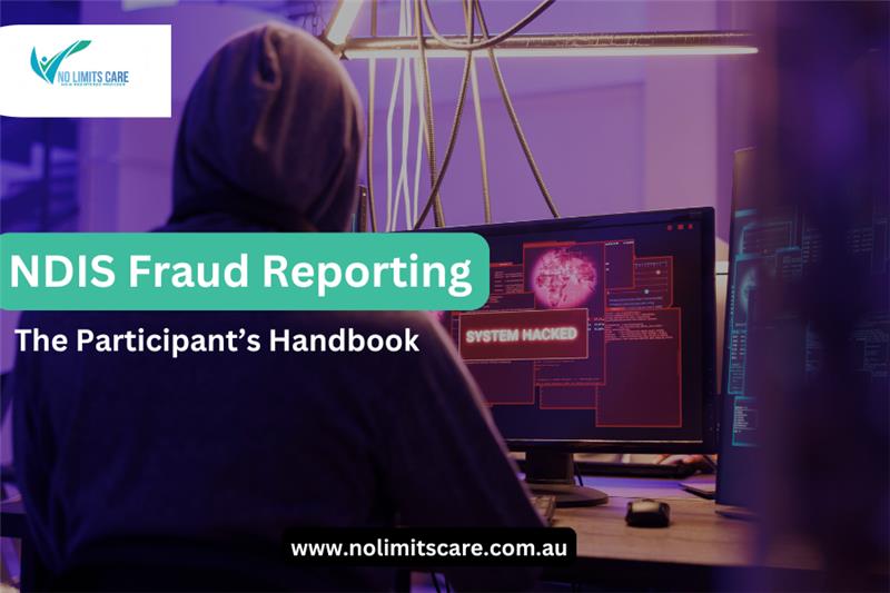 NDIS fraud reporting guide for participants by Nolimit Care, ensuring fair use of resources.